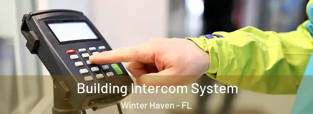 Building Intercom System Winter Haven - FL