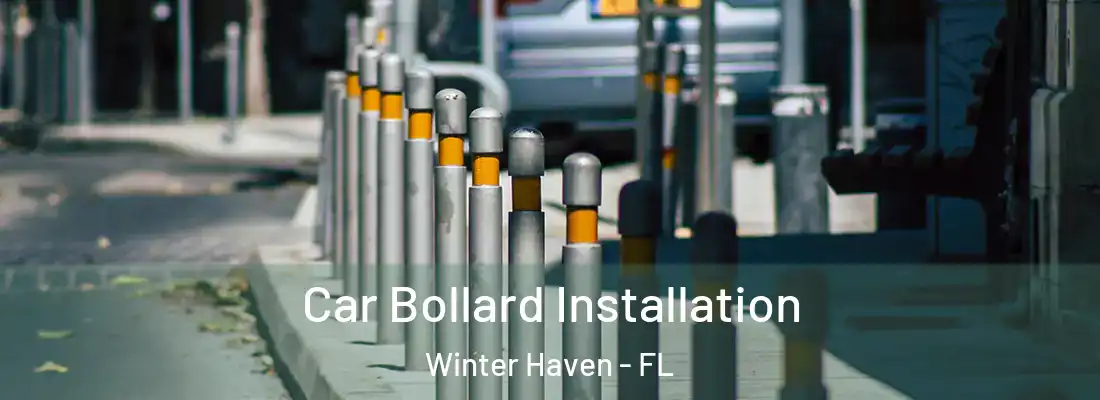 Car Bollard Installation Winter Haven - FL