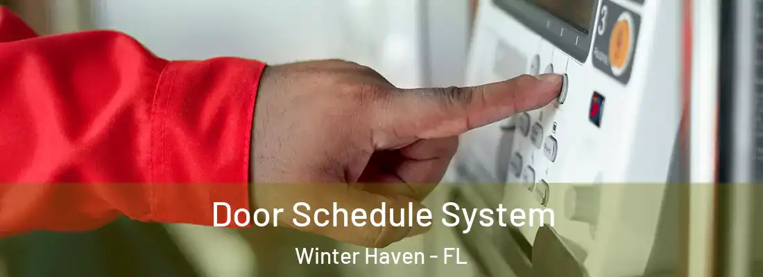 Door Schedule System Winter Haven - FL
