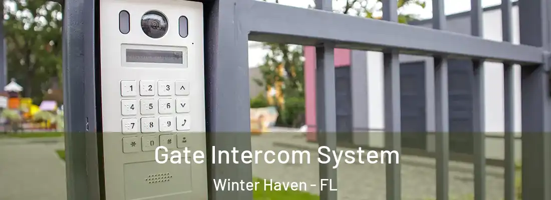 Gate Intercom System Winter Haven - FL