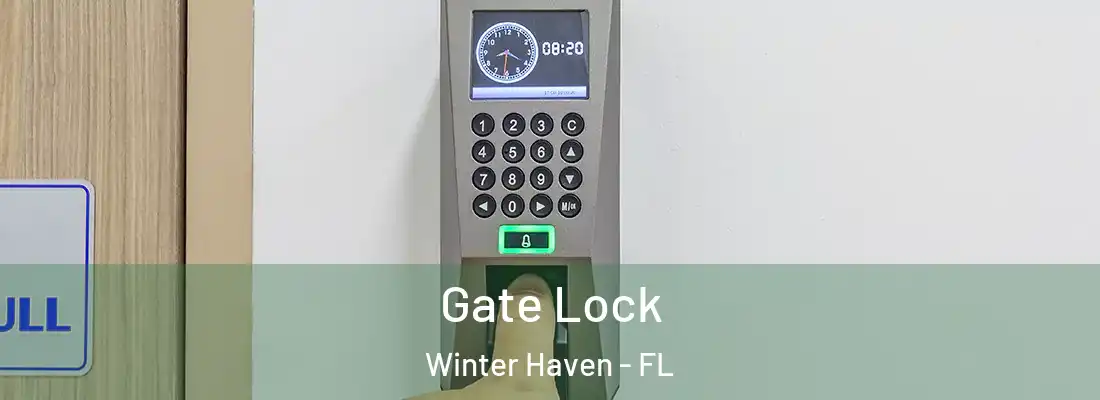 Gate Lock Winter Haven - FL