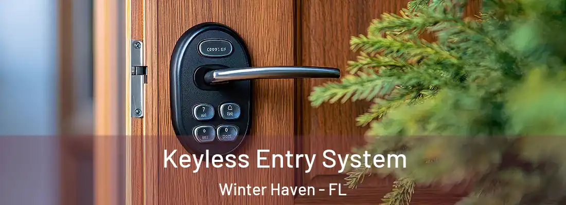 Keyless Entry System Winter Haven - FL