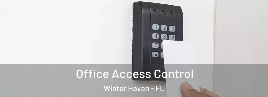 Office Access Control Winter Haven - FL