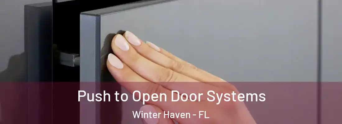 Push to Open Door Systems Winter Haven - FL