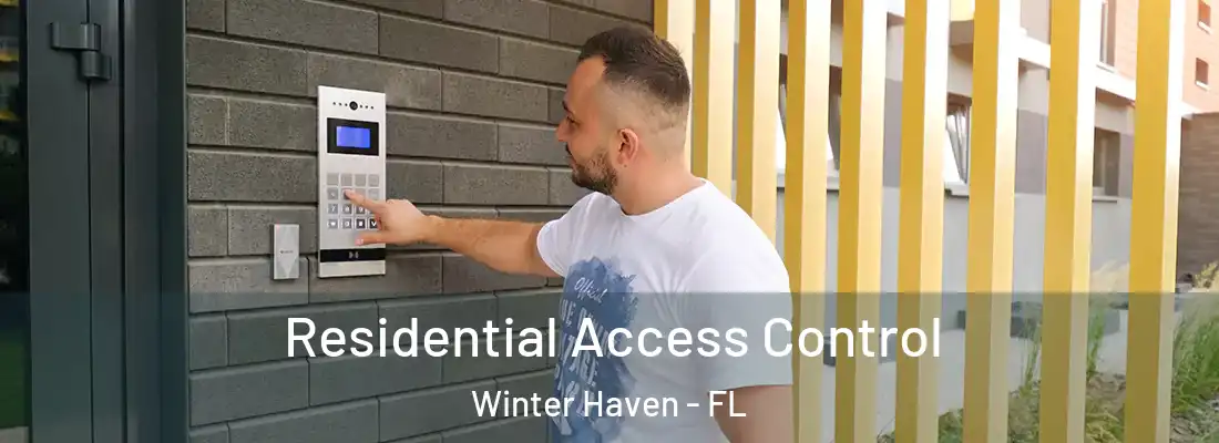 Residential Access Control Winter Haven - FL