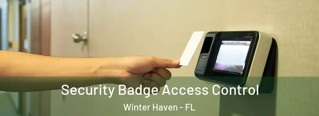 Security Badge Access Control Winter Haven - FL