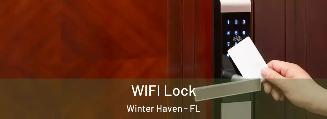 WIFI Lock Winter Haven - FL